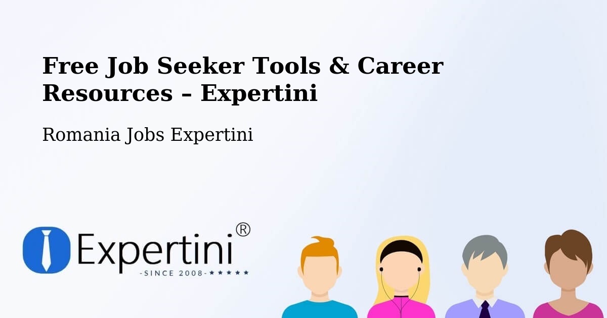 Free Job Seeker Tools & Career Resources – Chiojdeni - Chiojdeni, Romania Jobs Expertini