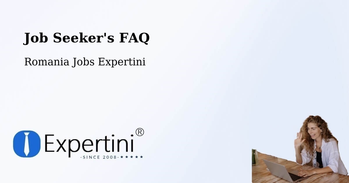 Job Seeker FAQ – Chiojdeni - Romania Jobs Expertini