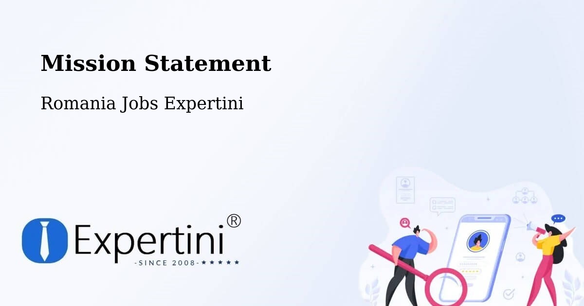 Corporate Mission – Chiojdeni - Romania Jobs Expertini