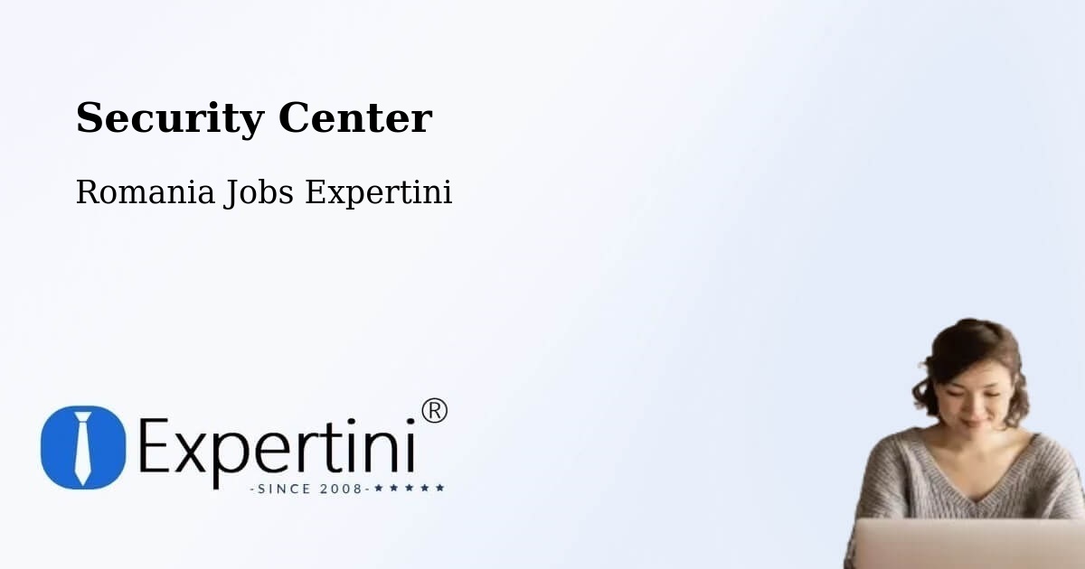 Security & Compliance – Chiojdeni - Romania Jobs Expertini
